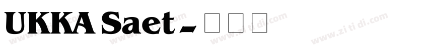 UKKA Saet字体转换